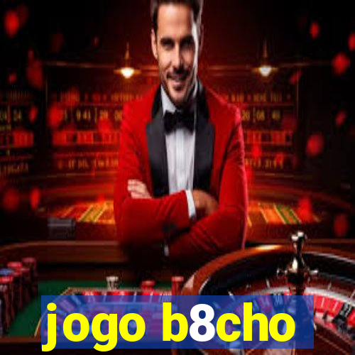 jogo b8cho